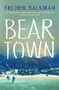 Bear Town by Fredrik Backman